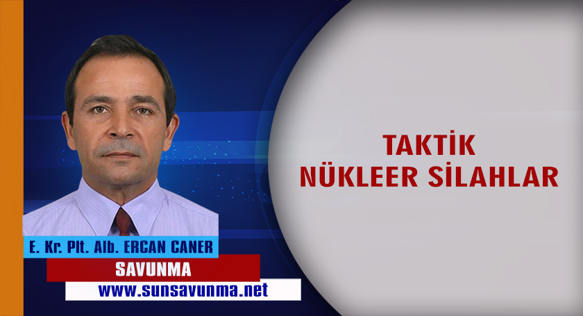 TAKTİK NÜKLEER SİLAHLAR