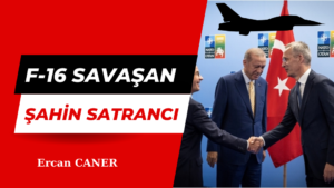 F-16 SAVAŞAN ŞAHİN SATRANCI