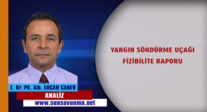 YANGIN SÖNDÜRME UÇAĞI FİZİBİLİTE RAPORU