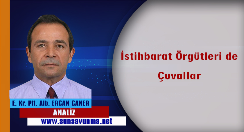 İstihbarat Örgütleri de Çuvallar