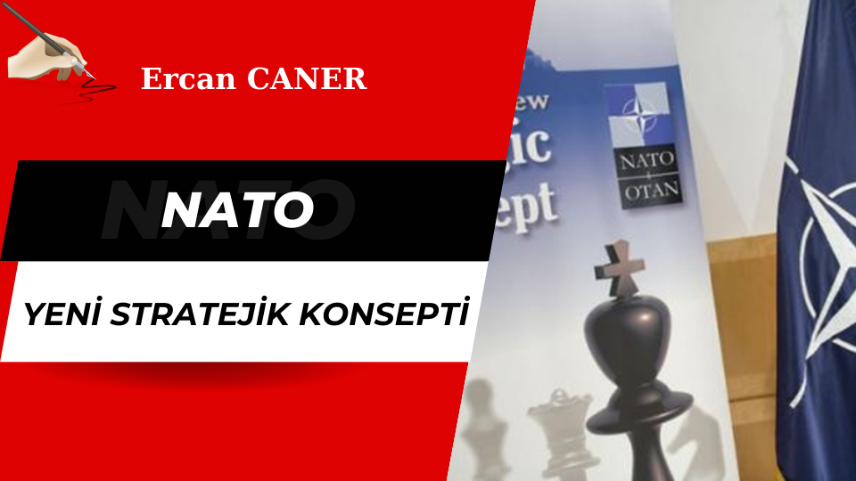 NATO YENİ STRATEJİK KONSEPTİ
