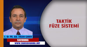 TAKTİK FÜZE SİSTEMİ