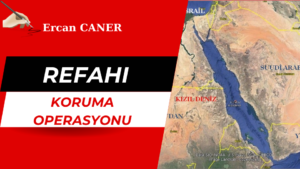 Refahı Koruma Operasyonu