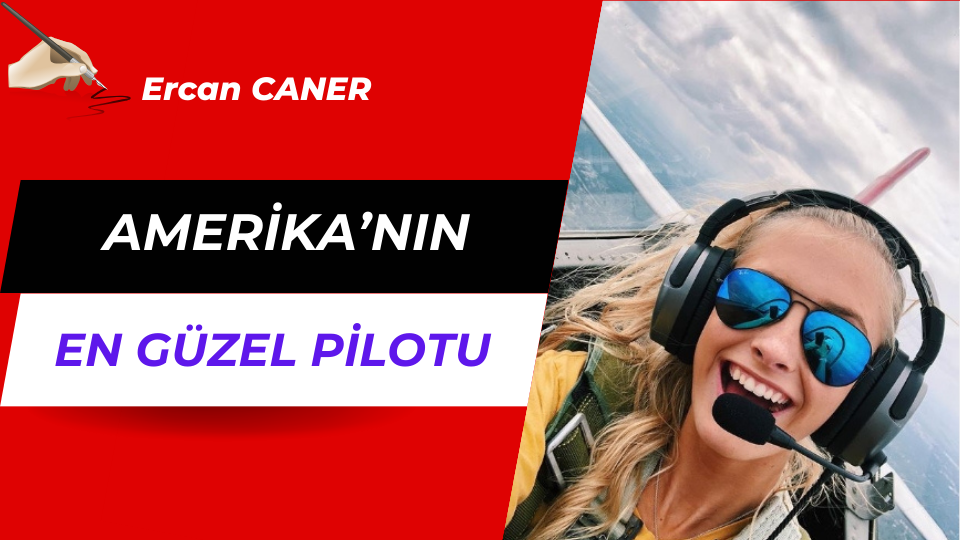 AMERİKA’NIN EN GÜZEL PİLOTU
