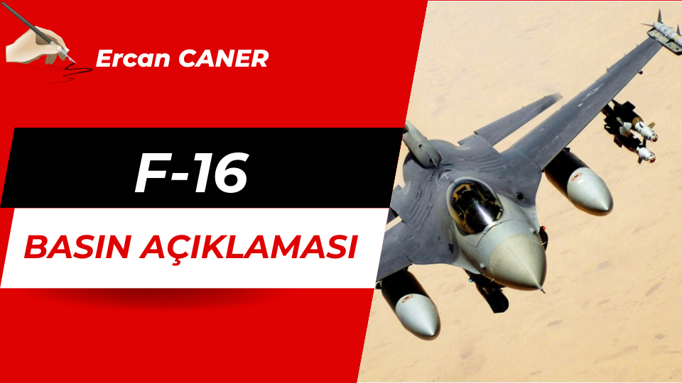 F-16 BASIN AÇIKLAMASI