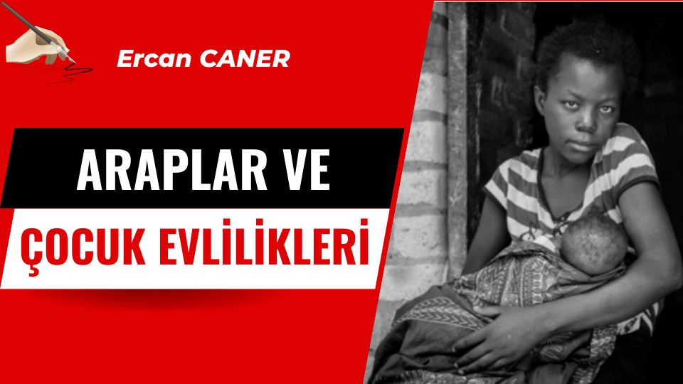 Araplar ve Çocuk Evlilikleri
