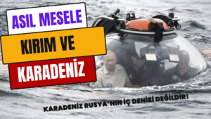 Asıl Mesele Kırım ve Karadeniz