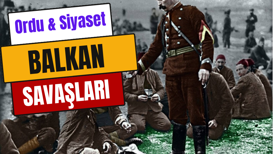 BALKAN SAVAŞLARI
