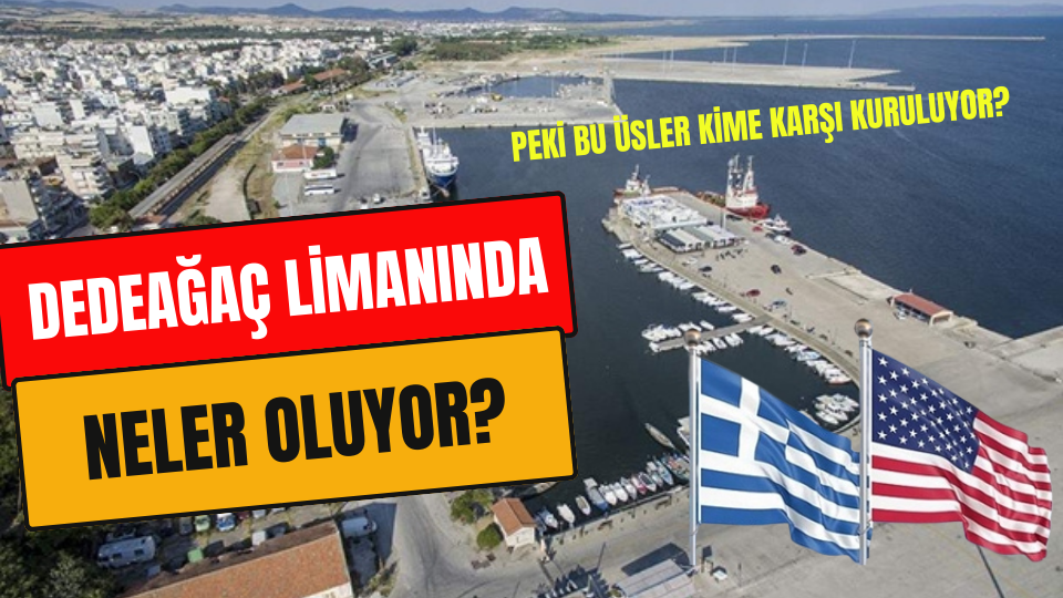Dedeağaç Limanında Neler Oluyor?