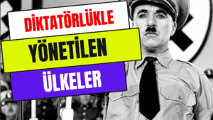 Diktatörlükle Yönetilen Ülkeler