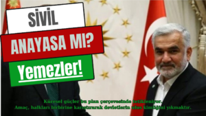 Sivil Anayasa mı? Yemezler!
