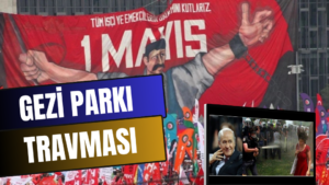 GEZİ PARKI TRAVMASI