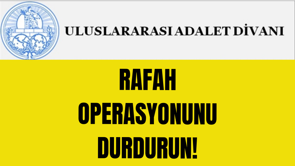 Rafah Operasyonunu Durdurun