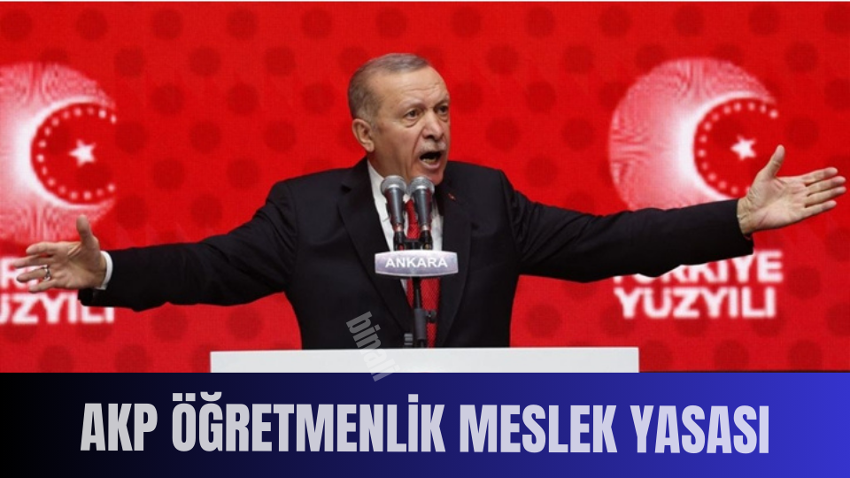 AKP ÖĞRETMENLİK MESLEK YASASI