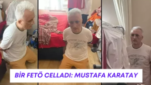 BİR FETÖ CELLADI: MUSTAFA KARATAY