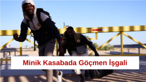 Minik Kasabada Göçmen İşgali