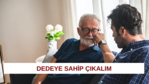 DEDEYE SAHİP ÇIKALIM