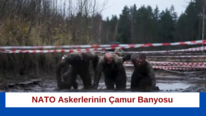 NATO Askerlerinin Çamur Banyosu
