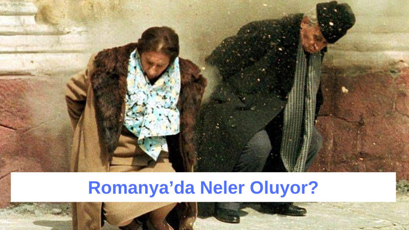 Romanya’da Neler Oluyor?