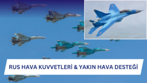 Rus Hava Kuvvetleri & Yakın Hava Desteği