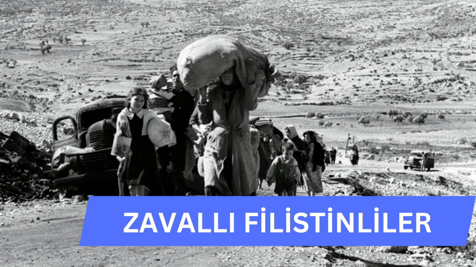 ZAVALLI FİLİSTİNLİLER