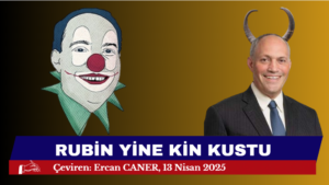 RUBİN YİNE KİN KUSTU