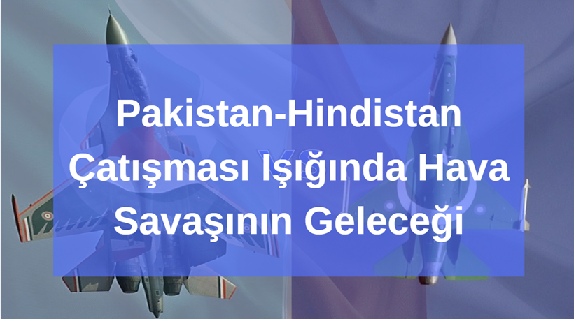 Pakistan Hindistan Hava Savaşı