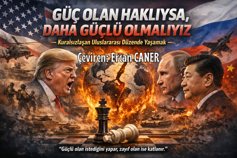 Güç Olan Haklıysa, Daha Güçlü Olmalıyız