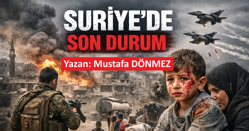 SURİYE’DE SON DURUM