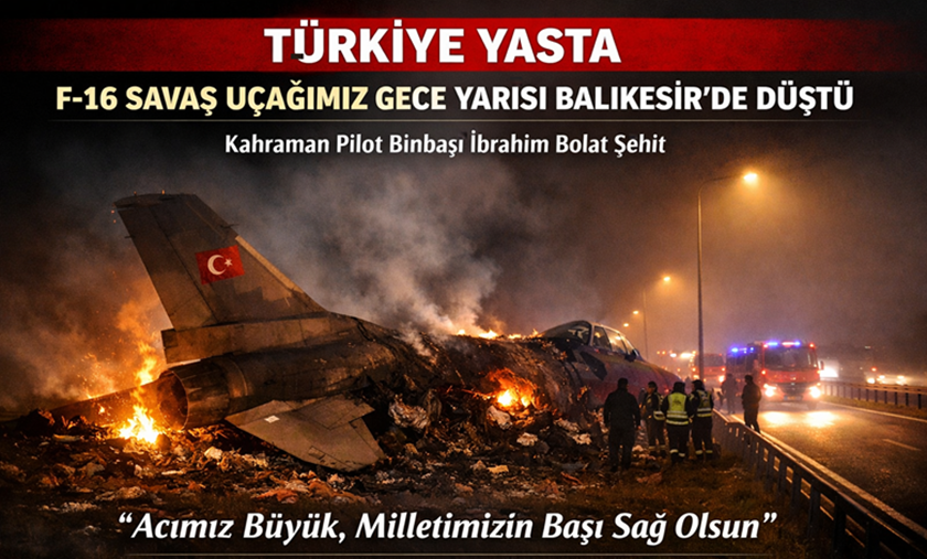 Türkiye Yasta: Balıkesir’de F-16 Savaş Uçağı Gece Yarısı Düştü – Pilotumuz Şehit Oldu